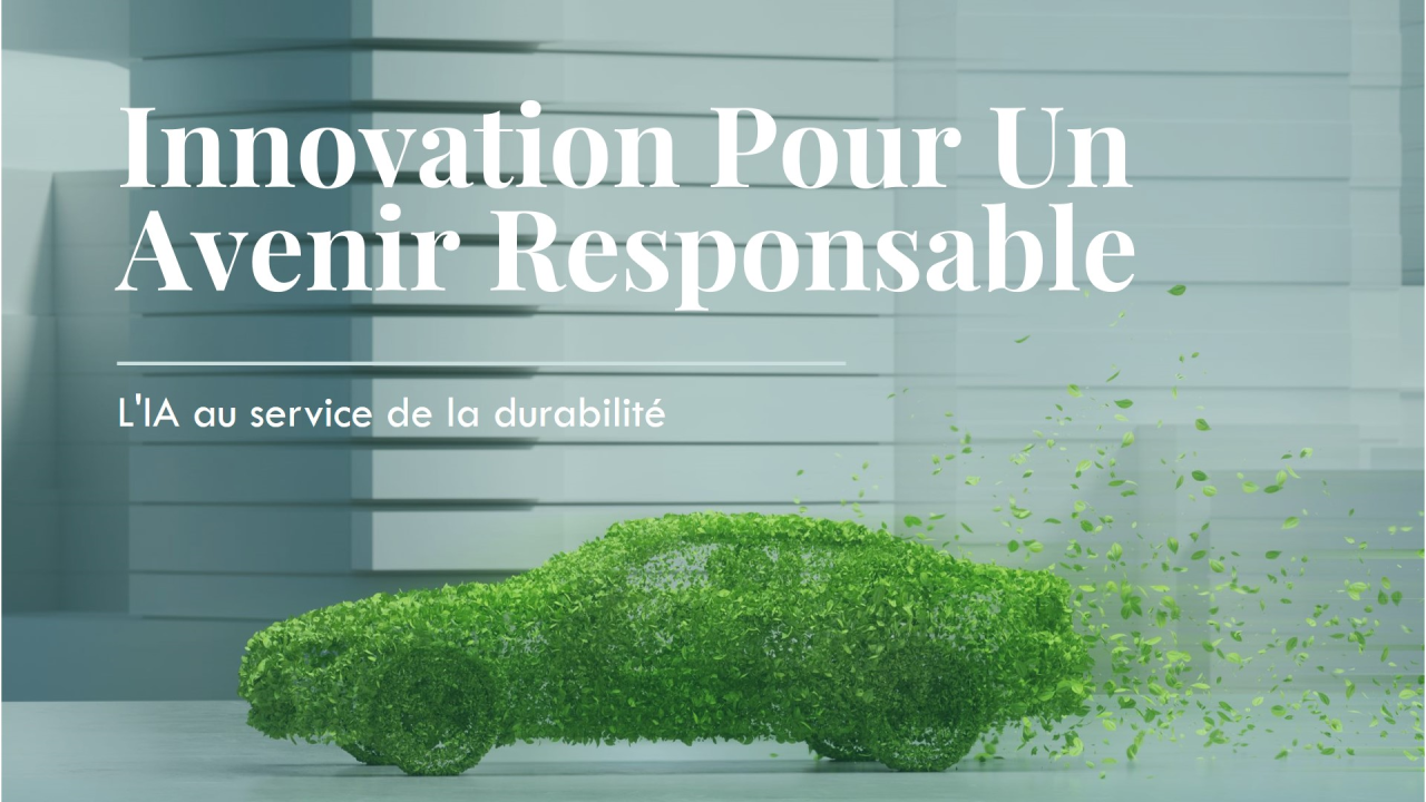 L’IA au service de la durabilité : Un moteur d’innovation pour un avenir responsable